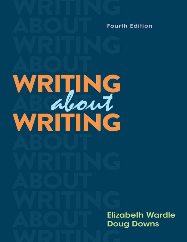 Writing about Writing 4th 4E Edition