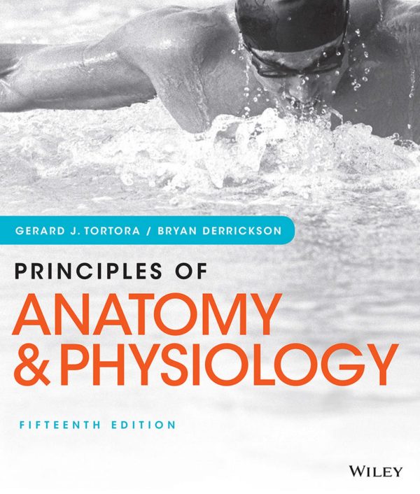 Principles of Anatomy and Physiology 15th 15E Edition