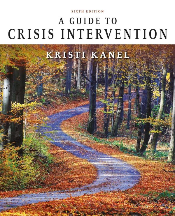 A Guide to Crisis Intervention 6th 6E Edition