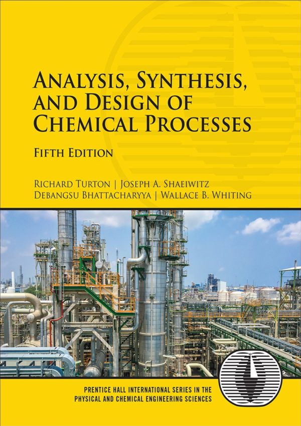 Analysis Synthesis and Design of Chemical Processes 5E 5th Edition