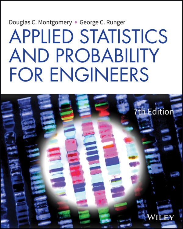 Applied Statistics and Probability for Engineers 7E 7th Edition