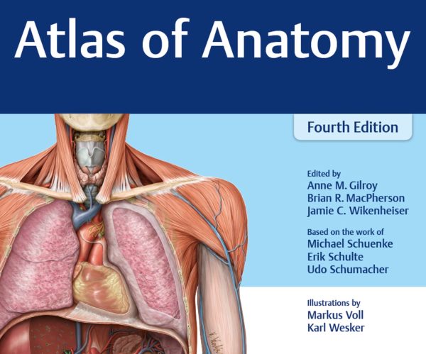 Atlas of Anatomy 4th 4E Edition