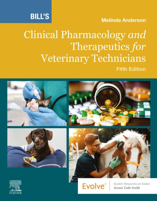 Bill's Clinical Pharmacology and Therapeutics for Veterinary Technicians 5th 5E Edition