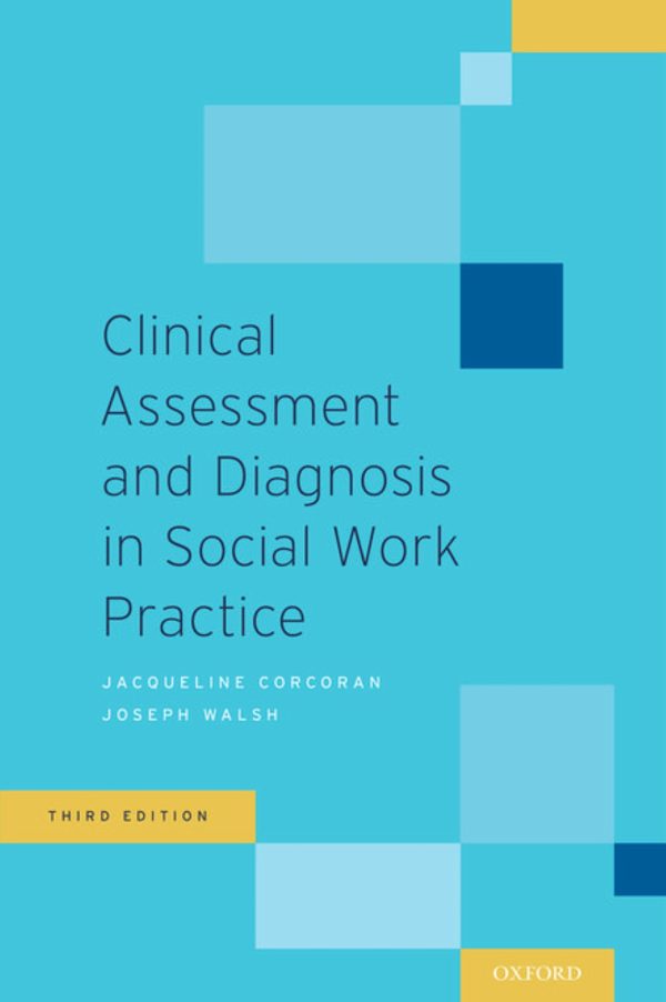 Clinical Assessment and Diagnosis in Social Work Practice 3rd 3E Edition