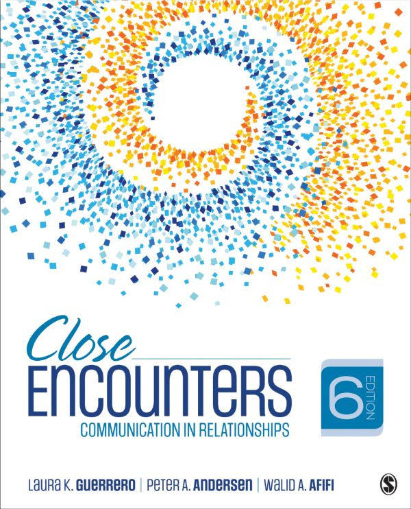 Close Encounters Communication in Relationships 6th 6E Edition