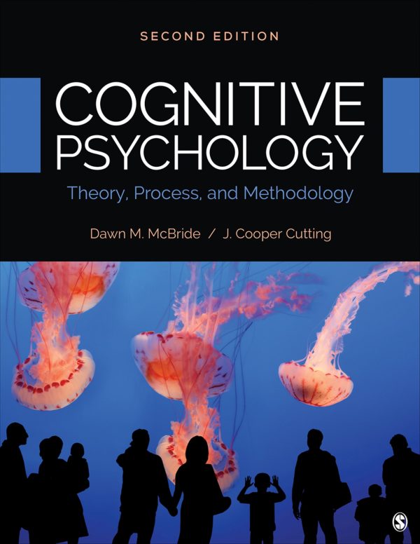 Cognitive Psychology Theory, Process, and Methodology 2nd 2E Edition