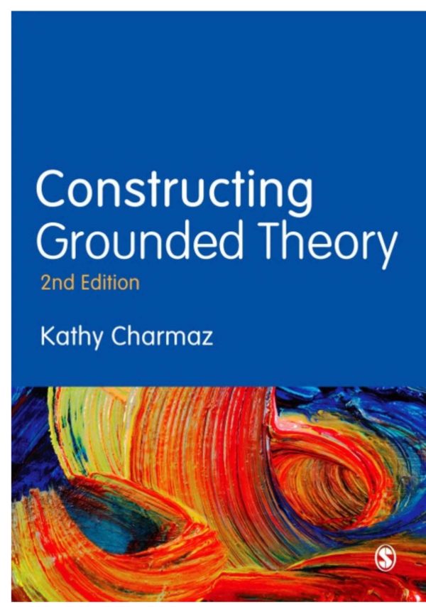 Constructing Grounded Theory 2nd 2E Edition