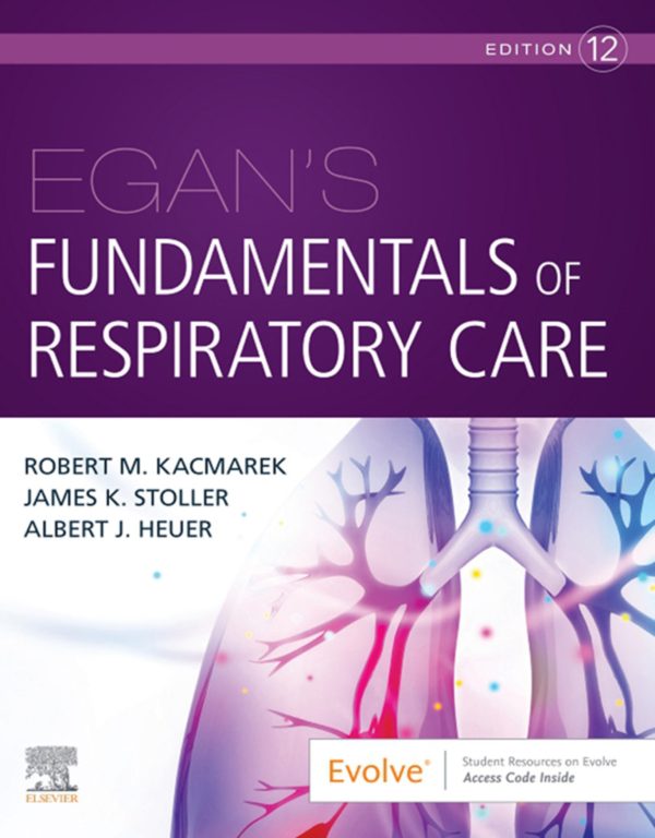 Egan's Fundamentals of Respiratory Care  12th 12E Edition