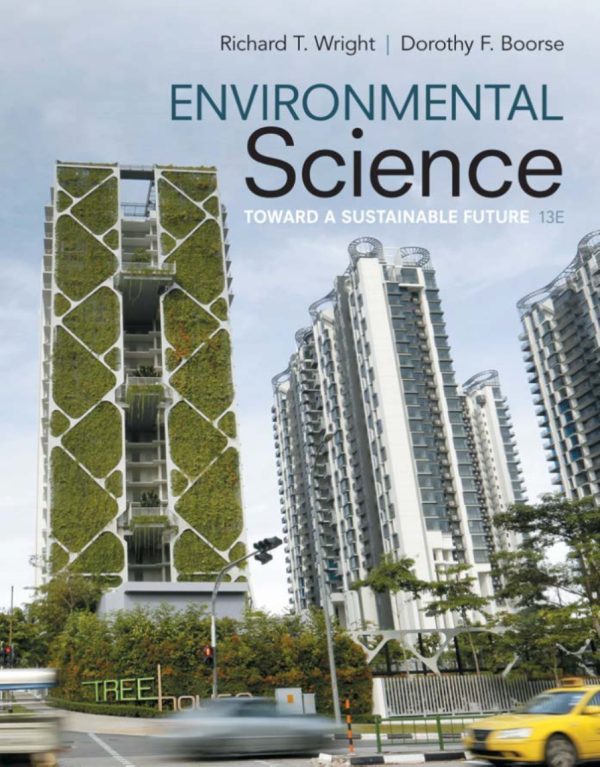 Environmental Science Toward a Sustainable Future 13th 13E Edition