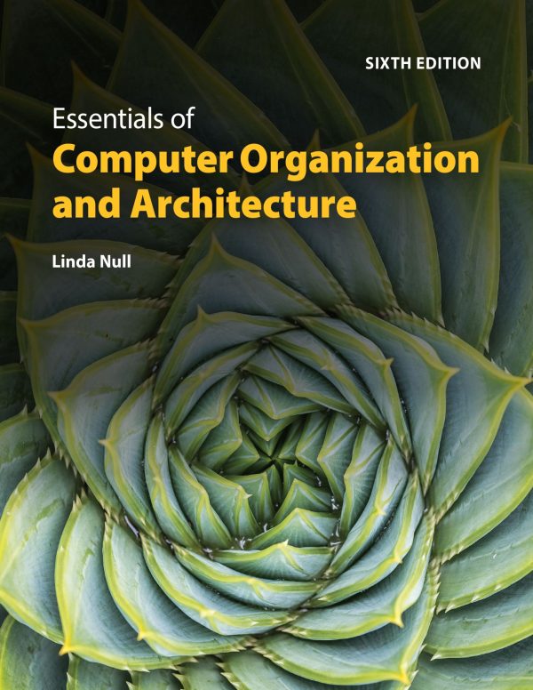 Essentials of Computer Organization and Architecture 6th 6E Edition