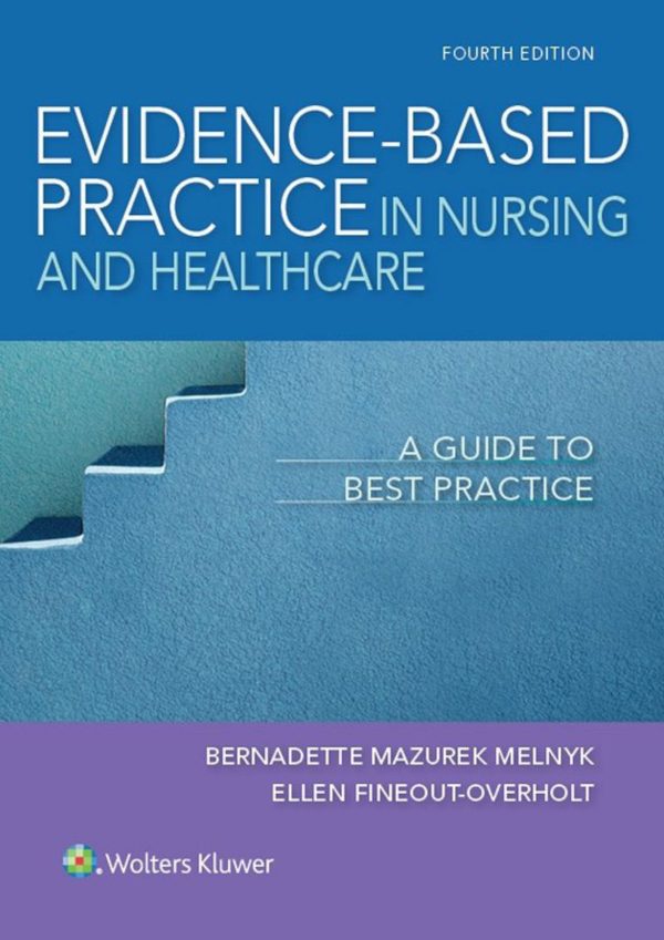 Evidence-Based Practice In Nursing & Healthcare A Guide To Best Practice 4E 4th Edition