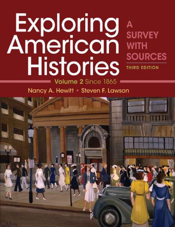 Exploring American Histories, Volume 2 A Survey with Sources 3rd 3E Edition