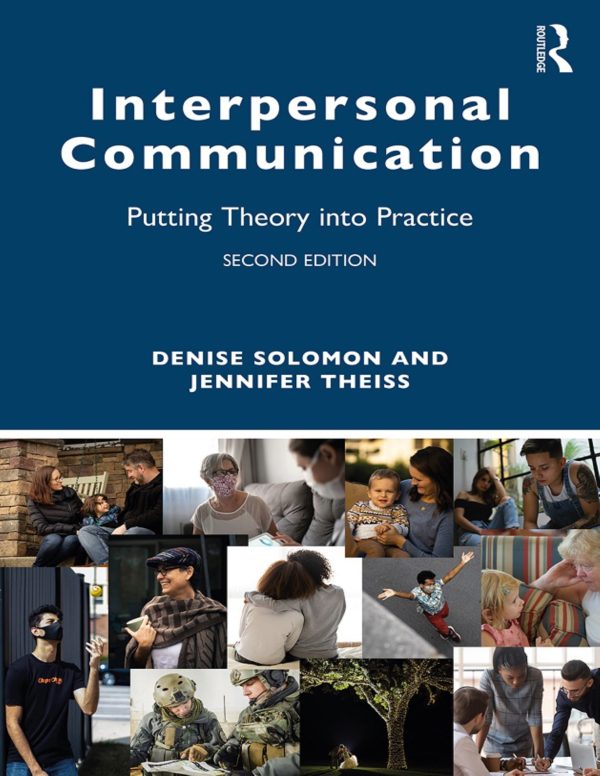 Interpersonal Communication Putting Theory into Practice 2nd 2E Edition