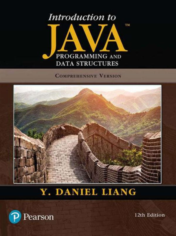 Introduction to Java Programming and Data Structures Comprehensive Version 12th 12E Edition