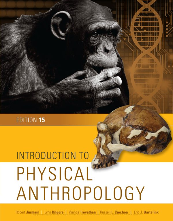 Introduction to Physical Anthropology 15th 15E Edition