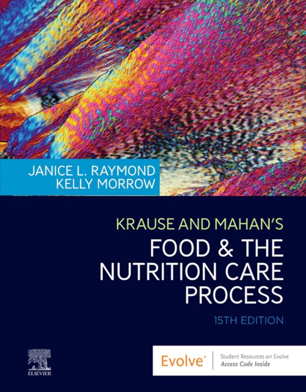 Krause and Mahan’s Food & the Nutrition Care Process 15th 15E Edition