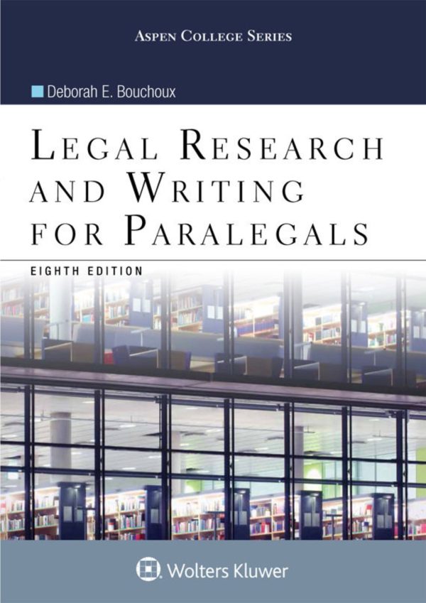 Legal Research and Writing for Paralegals 8th 8E Edition