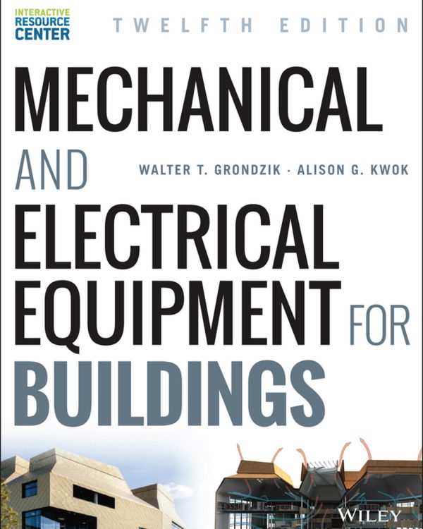 Mechanical and Electrical Equipment for Buildings 12E 12th Edition