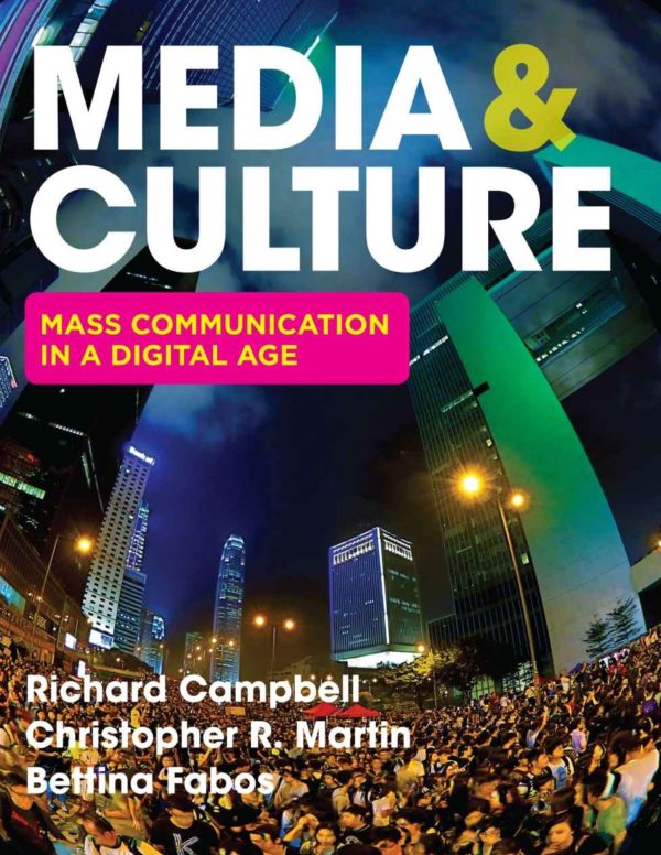 Media & Culture Mass Communication in a Digital Age 12E 12th Edition