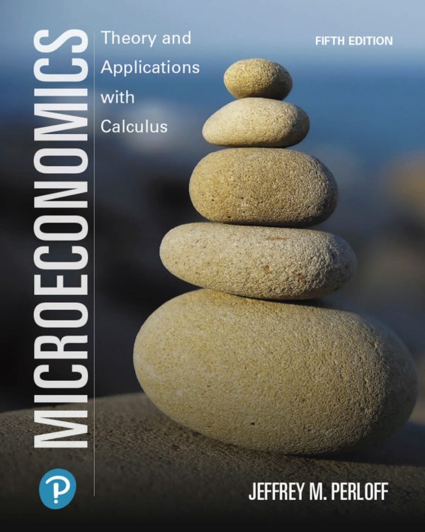 Microeconomics Theory and Applications with Calculus 5th 5E Edition