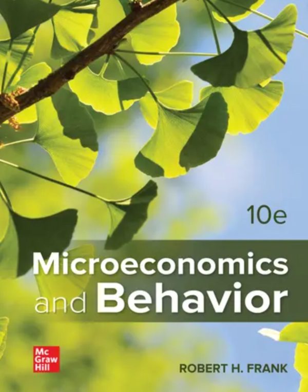 Microeconomics and Behavior 10th 10E Edition