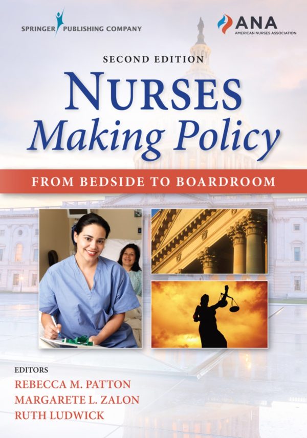 Nurses Making Policy From Bedside To Boardroom  2nd 2E Edition