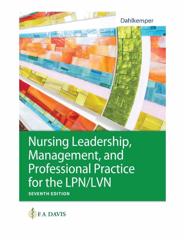 Nursing Leadership, Management, and Professional Practice for the LPN/LVN 7th 7E Edition