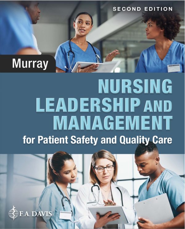 Nursing Leadership and Management for Patient Safety and Quality Care 2nd 2E Edition