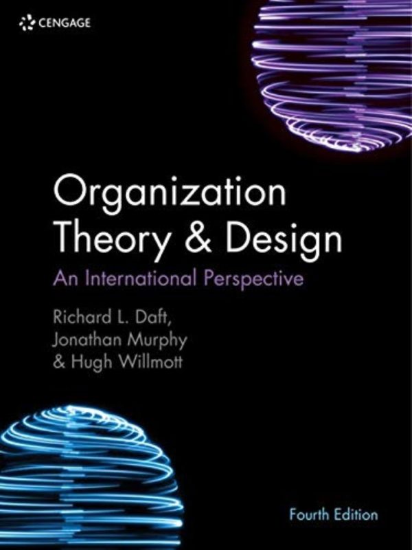 Organization Theory Design An International Perspective 4E 4th Edition