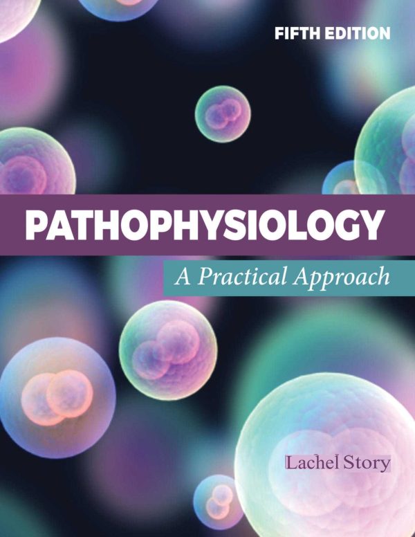 Pathophysiology A Practical Approach 5th 5E Edition