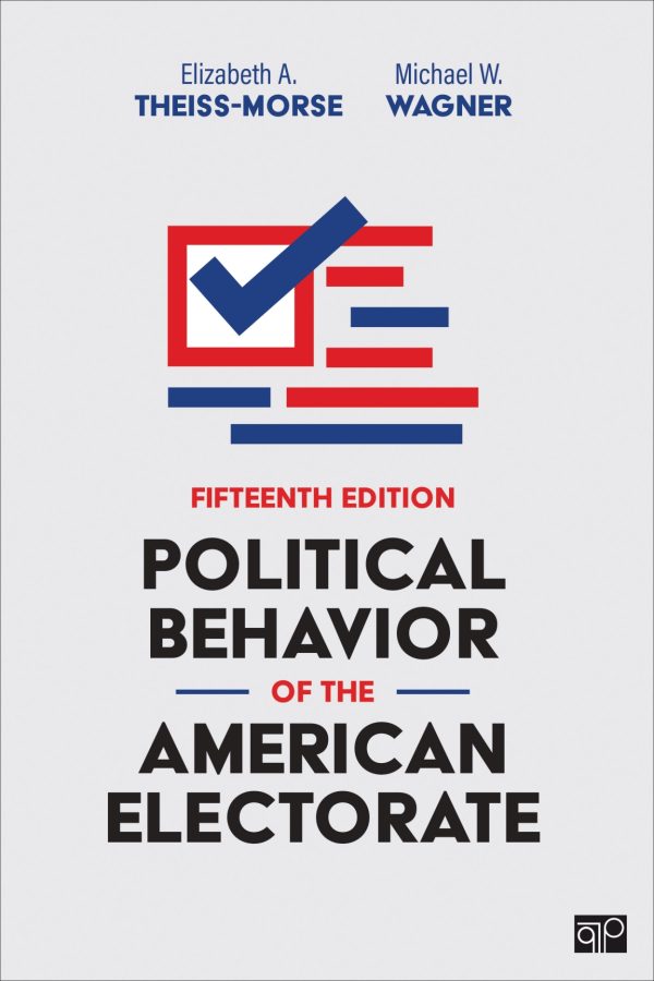 Political Behavior of the American Electorate 15E 15th Edition