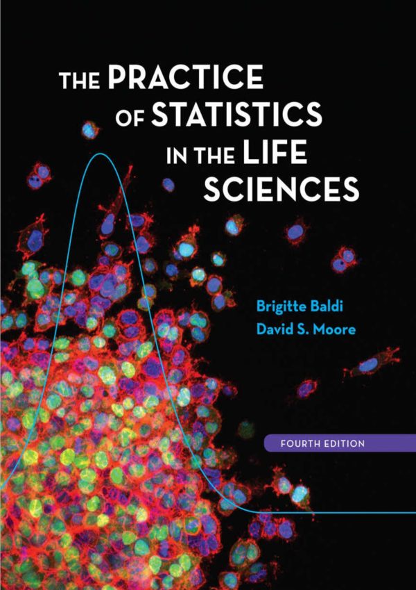 Practice of Statistics in the Life Sciences 4th 4E Edition