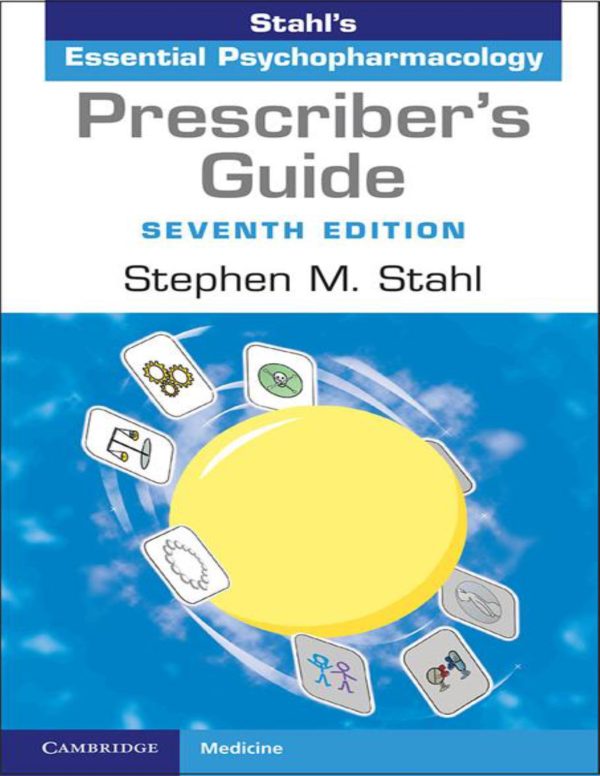 Prescriber's Guide Stahl's Essential Psychopharmacology 7th 7E Edition