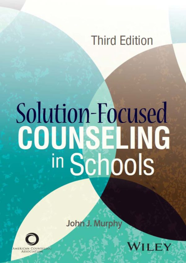 Solution-Focused Counseling in Schools 3E 3rd Edition