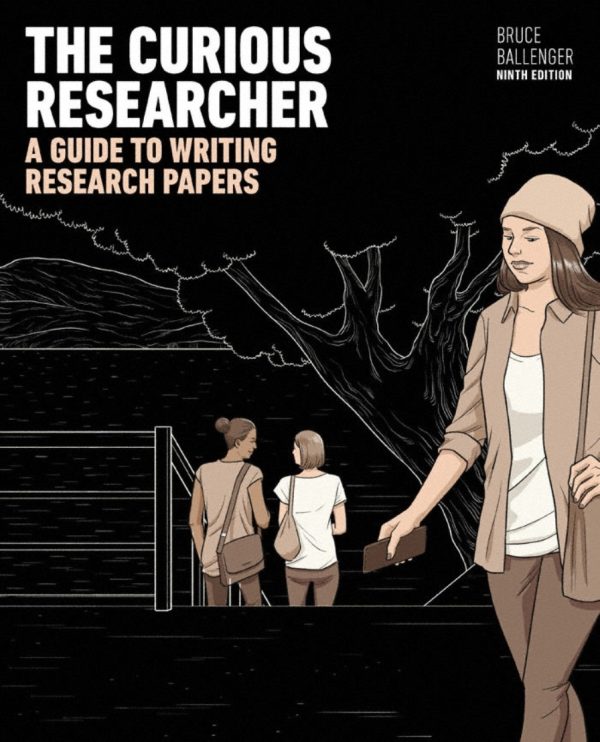 The Curious Researcher A Guide to Writing Research Papers 9th 9E Edition