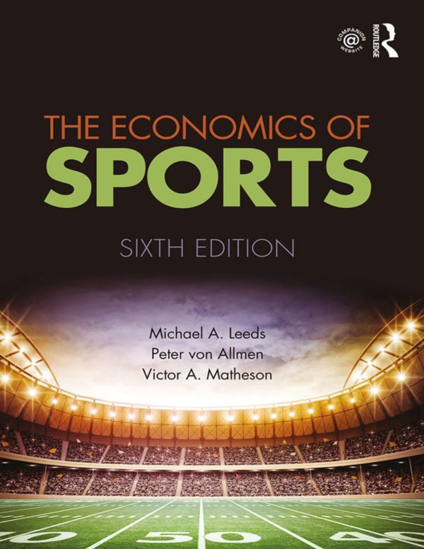 The Economics of Sports 6E 6th Edition