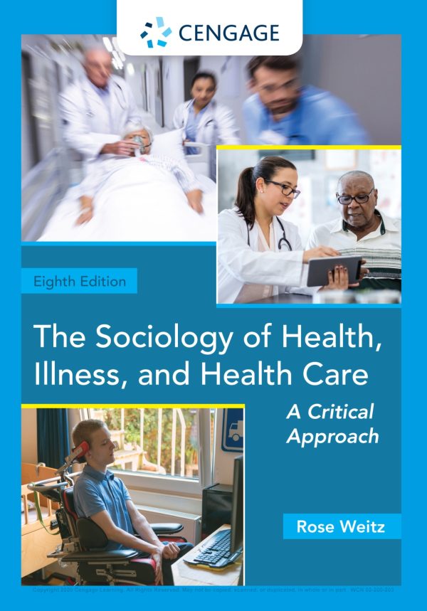 The Sociology of Health, Illness, and Health Care A Critical Approach 8th 8E Edition