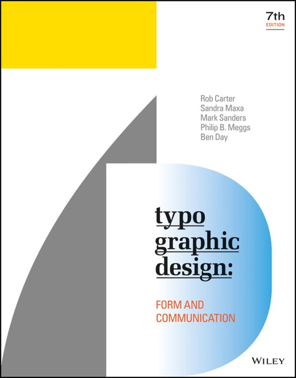 Typographic Design Form and Communication 7E 7th Edition