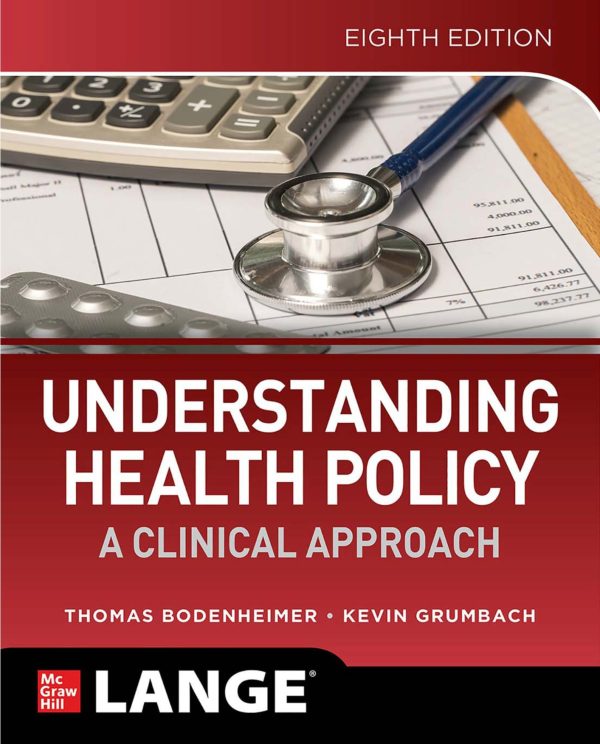 Understanding Health Policy A Clinical Approach 8E 8th Edition