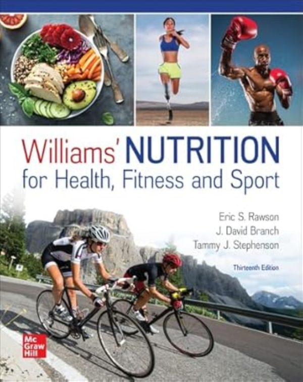 Williams' Nutrition for Health Fitness and Sport 13th 13E Edition