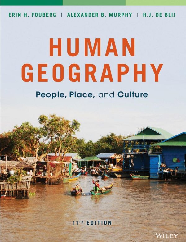 Human Geography People Place and Culture 11th 11E Edition