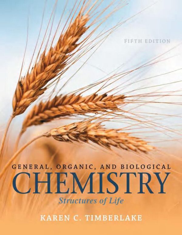 General Organic and Biological Chemistry_Structures of Life Access Code 5th 5E Edition