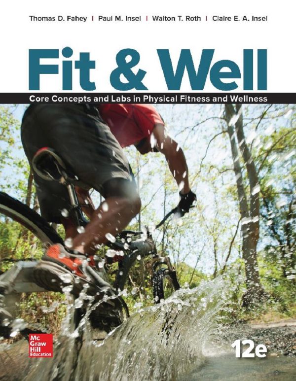 Fit & Well Brief Edition Core Concepts and Labs in Physical Fitness and Wellness 12th 12E Edition