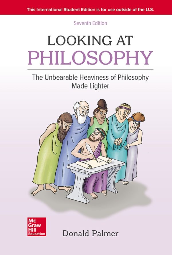 Looking At Philosophy The Unbearable Heaviness Of Philosophy Made Lighter 7E 7th Edition