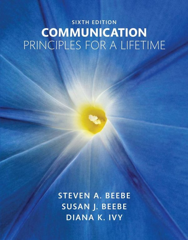 Communication Principles For A Lifetime 6th 6E Edition