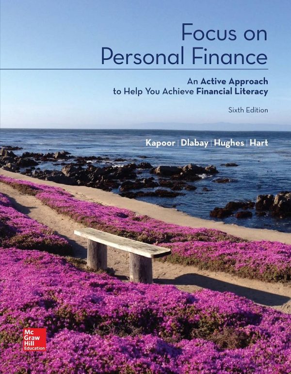 Focus on Personal Finance An Active Approach to Help You Achieve Financial LIteracy 6th 6E Edition