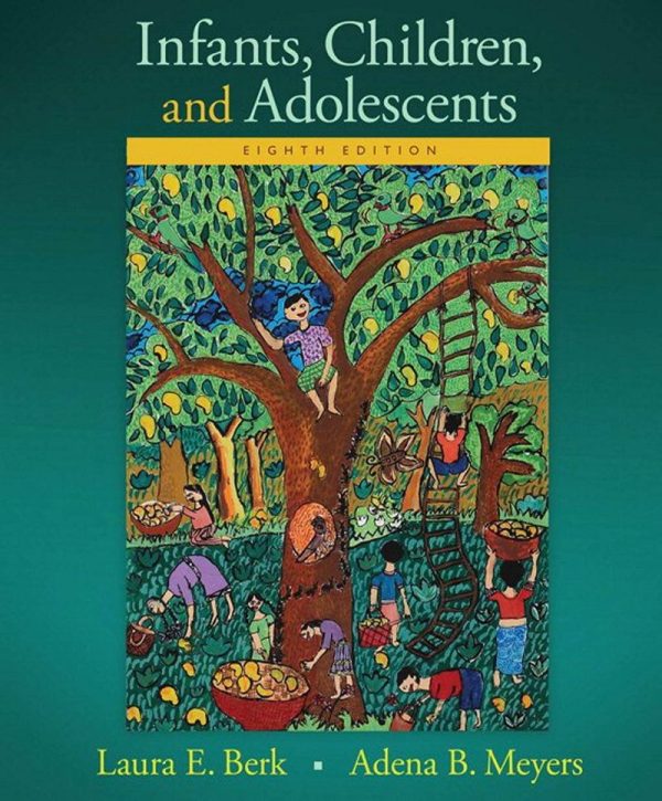 Infants Children and Adolescents 8th 8E Edition