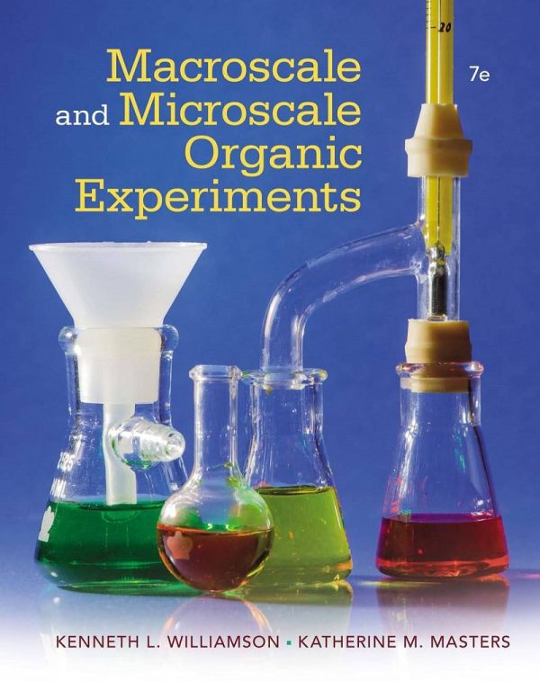 Macroscale and Microscale Organic Experiments  7th 7E Edition