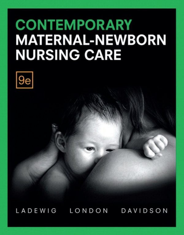 Contemporary Maternal-Newborn Nursing 9th 9E Edition