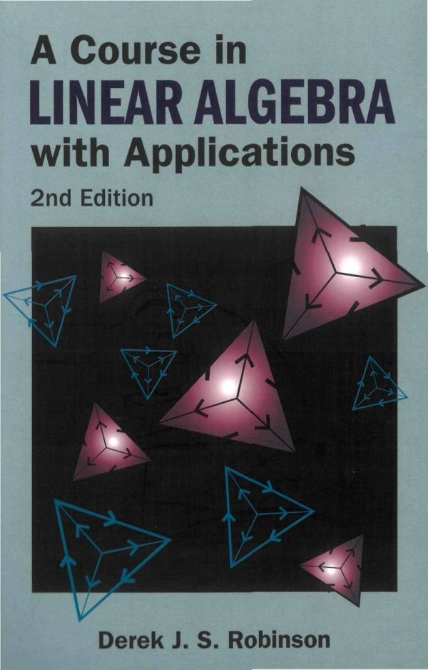 A Course In Linear Algebra With Applications 2nd 2E Edition